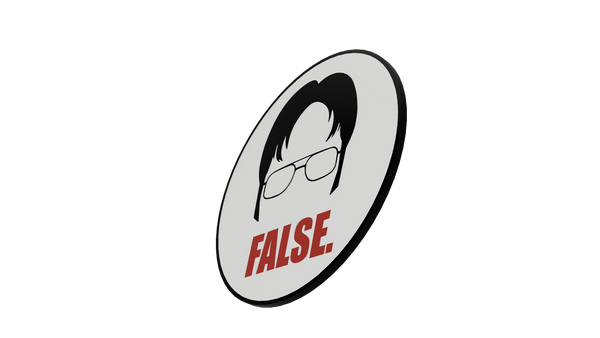 FALSE. Dwight Coaster